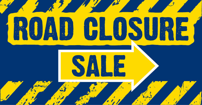 Road Closure Sale